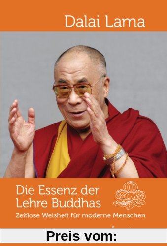 Die Essenz der Lehre Buddhas: Zeitlose Weisheit für moderne Menschen